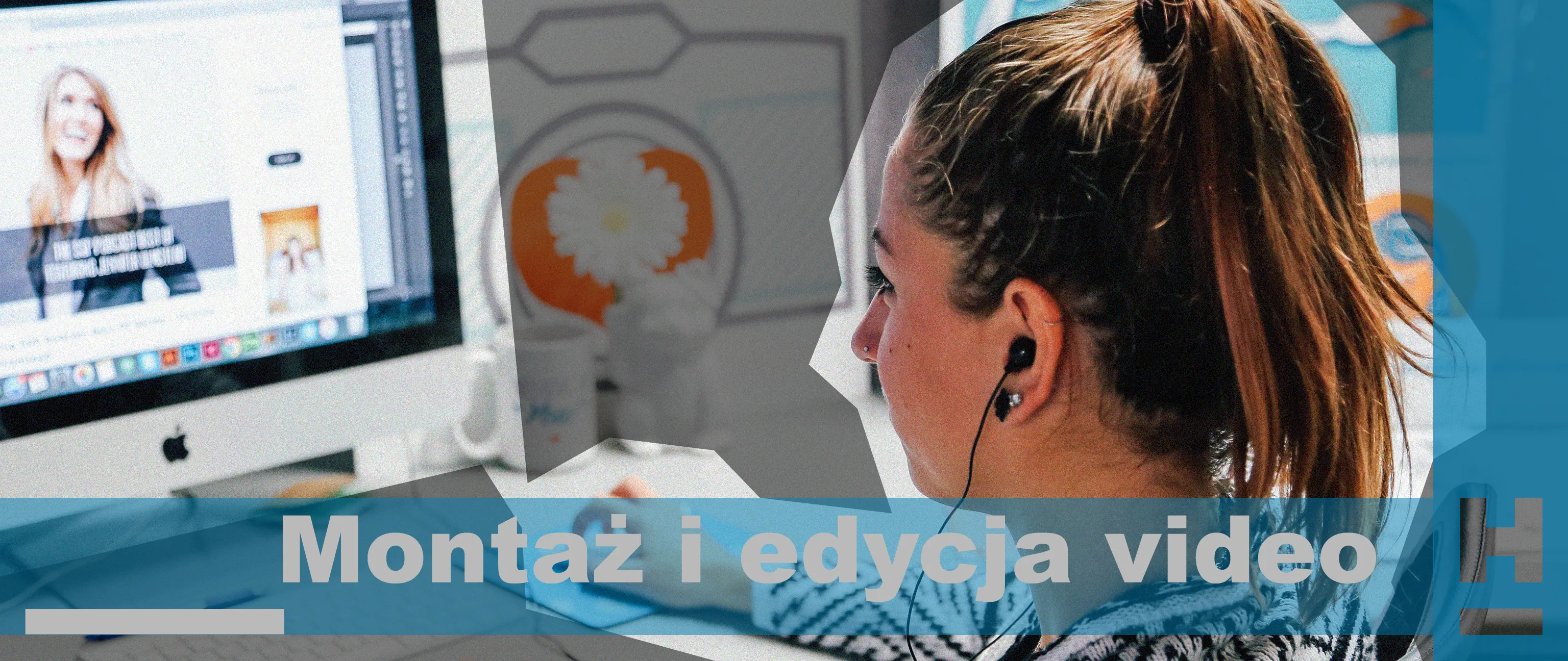 Montaż i edycja wideo.